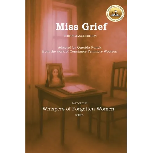 Miss Grief: Performance Edition - Paperback