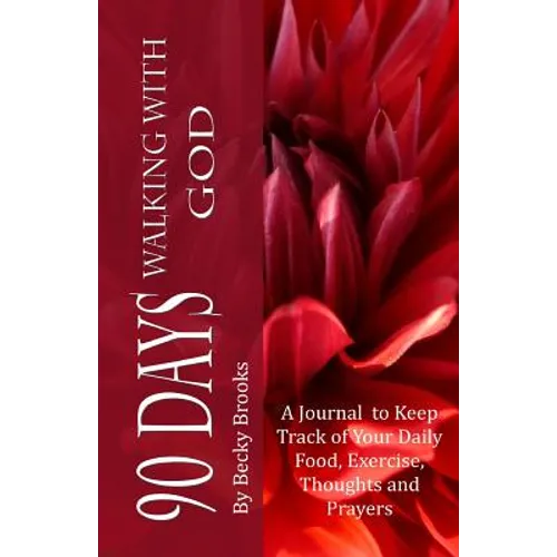 90 Days Walking With God - Paperback