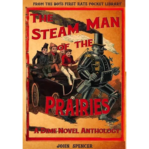 The Steam Man of the Prairies - Hardcover