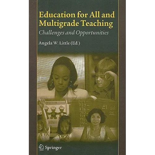Education for All and Multigrade Teaching: Challenges and Opportunities