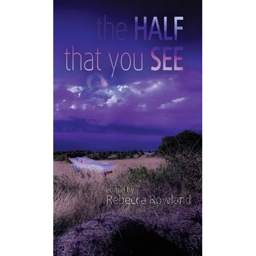 The Half That You See - Hardcover