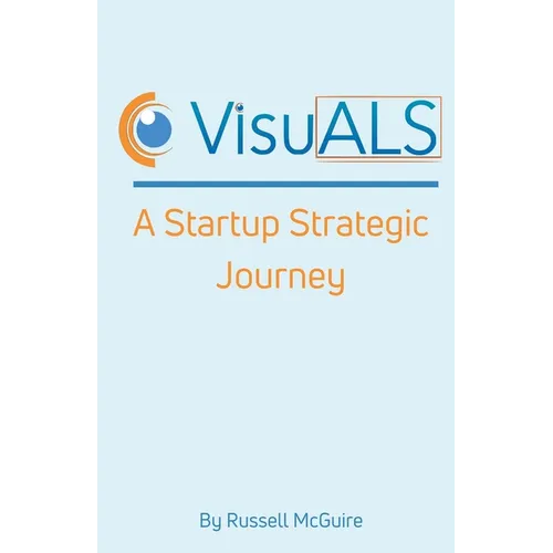 VisuALS: A Startup Strategic Journey - Paperback