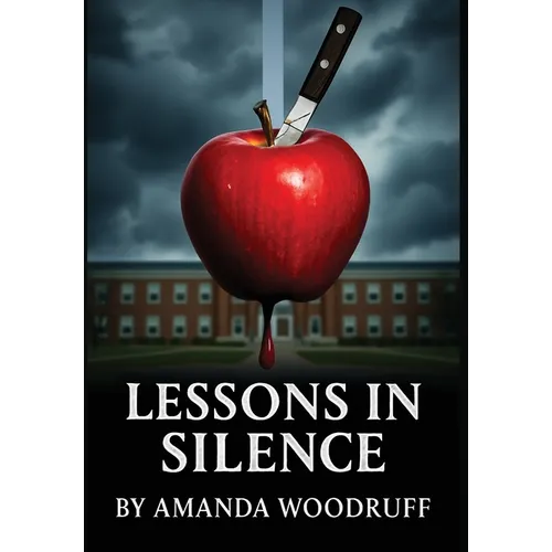 Lessons in Silence: The Line Between Protector and Predator Is Thinner Than You Think - Hardcover