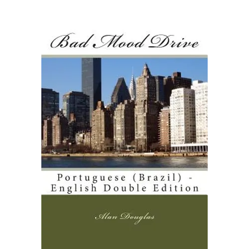 Bad Mood Drive: Portuguese (Brazil) - English Double Edition - Paperback