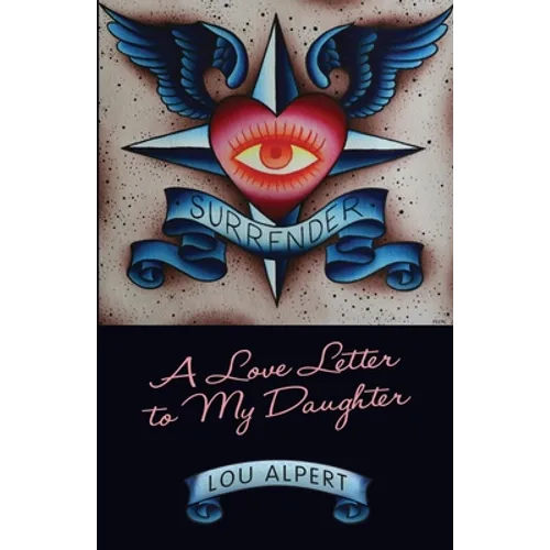 Surrender: A Love Letter to My Daughter - Paperback