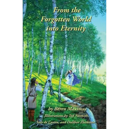 From the Forgotten World Into Eternity