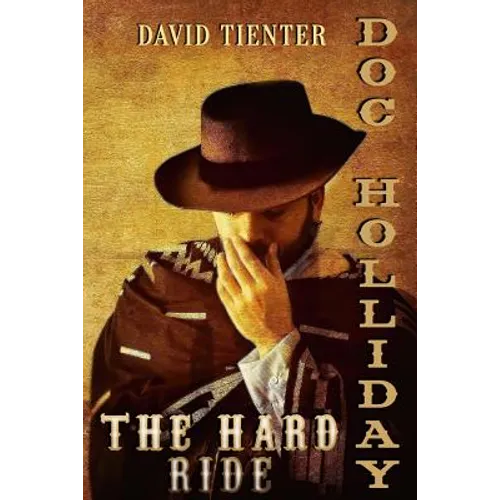 Doc Holliday: The Hard Ride - Paperback