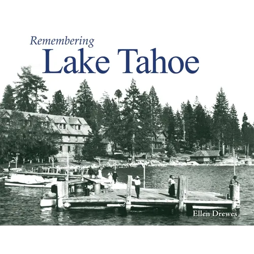 Remembering Lake Tahoe