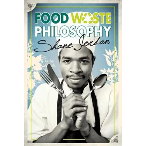 Food Waste Philosophy - Paperback