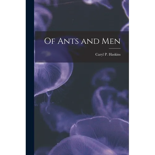 Of Ants and Men - Paperback