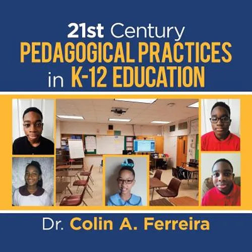 21St Century Pedagogical Practices in K-12 Education - Paperback