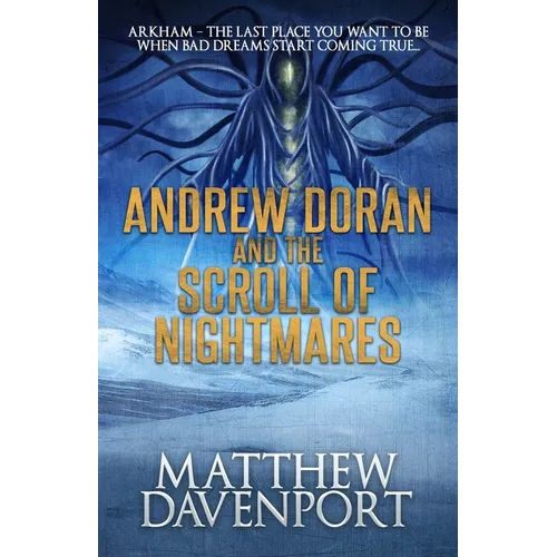Andrew Doran and the Scroll of Nightmares - Paperback