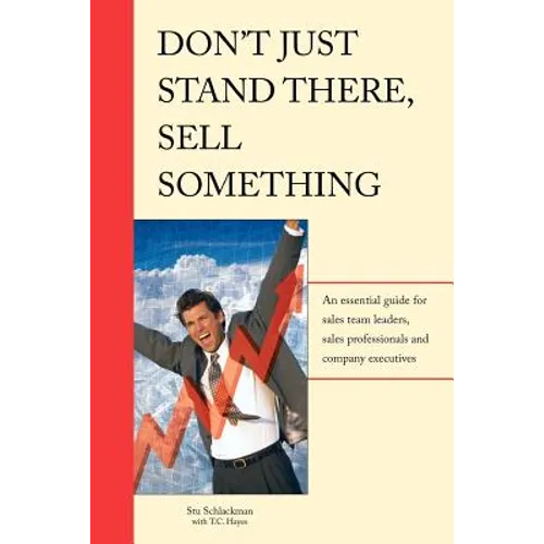 Don't Just Stand There - Sell Something - Paperback