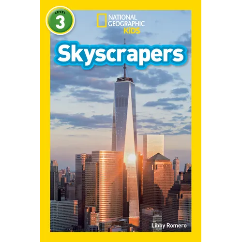 Skyscrapers (National Geographic Kids Readers, Level 3)
