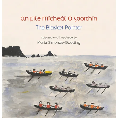 An File (the Poet): Mícheál Ó Gaoithín, the Blasket Painter - Paperback