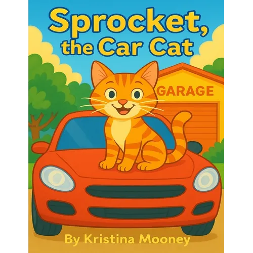 Sprocket, The Car Cat - Paperback