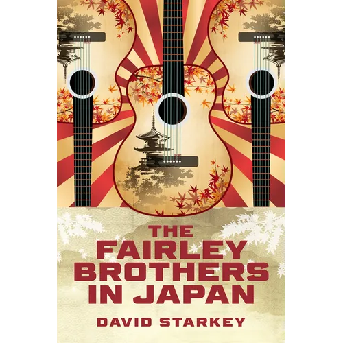 The Fairley Brothers in Japan - Hardcover