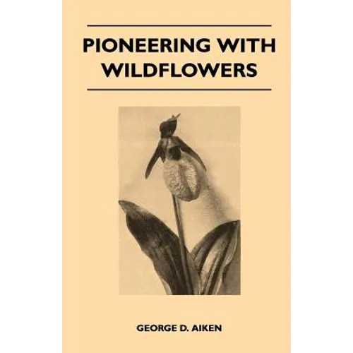 Pioneering With Wildflowers - Paperback