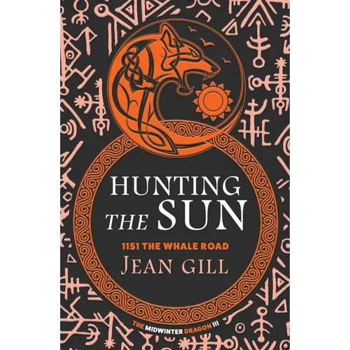 Hunting The Sun: 1151 The Whale Road - Paperback