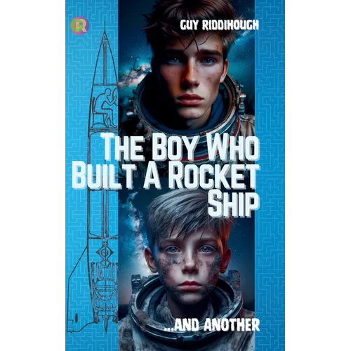 The Boy Who Built A Rocket Ship And Another - Paperback