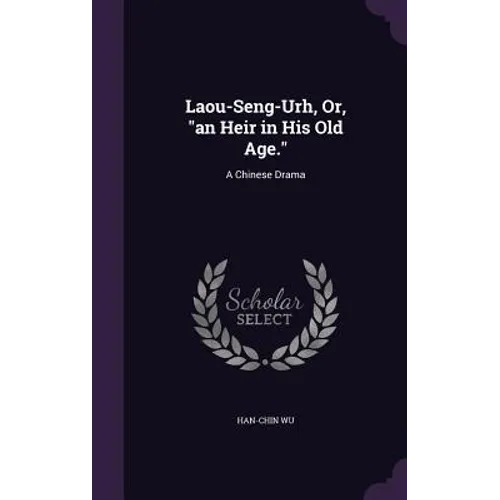 Laou-Seng-Urh, Or, 