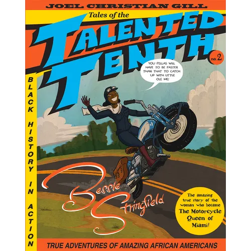 Bessie Stringfield: Tales of the Talented Tenth, No. 2 Volume 2 - Paperback
