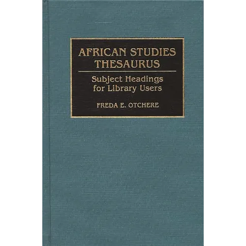 African Studies Thesaurus: Subject Headings for Library Users - Hardcover