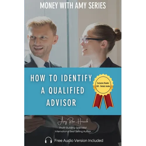 How to Identify a Qualified Advisor - Paperback