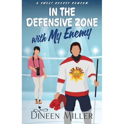 In the Defensive Zone with My Enemy: A Sweet Hockey Romcom - Paperback