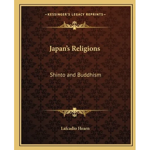Japan's Religions: Shinto and Buddhism - Paperback