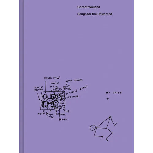 Gernot Wieland: Songs for the Unwanted - Hardcover