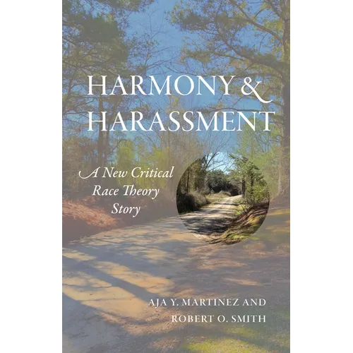 Harmony and Harassment: A New Critical Race Theory Story Volume 1 - Paperback