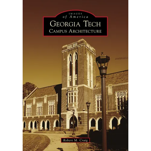 Georgia Tech: Campus Architecture - Paperback