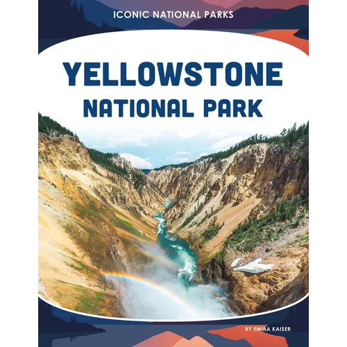 Yellowstone National Park - Library Binding