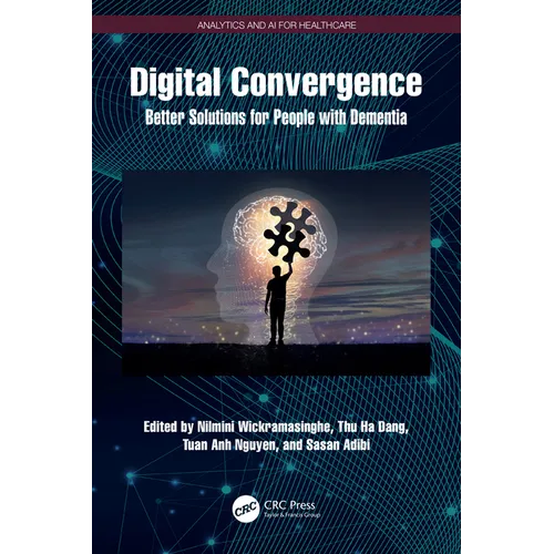 Digital Convergence: Better Solutions for People with Dementia - Paperback