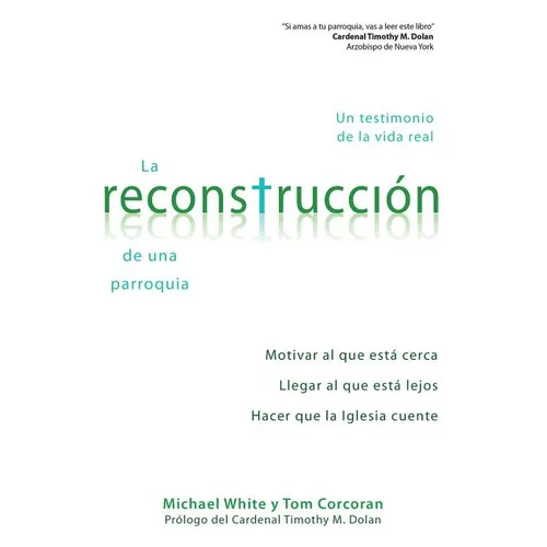 La Reconstruccion de Una Parroquia: Un Testimonio de La Vida Real - Paperback
