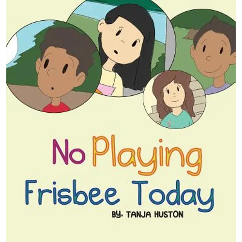 No Playing Frisbee Today - Hardcover