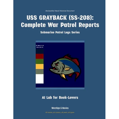USS Grayback (Ss-208): Complete War Patrol Reports - Paperback