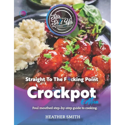 Stir That Shit Up - Crockpot Edition - Paperback