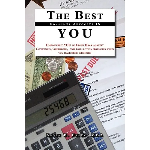The Best Consumer Advocate Is You - Paperback