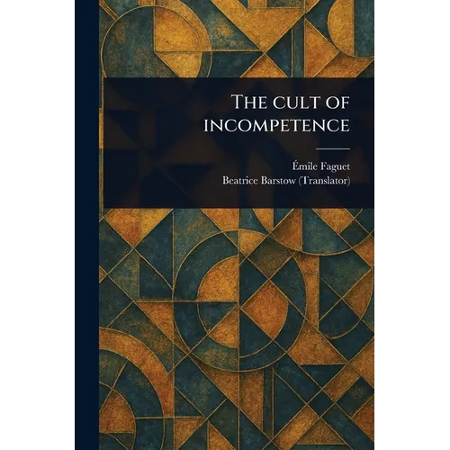 The Cult of Incompetence - Paperback