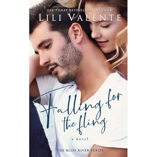 Falling for the Fling: A Small Town Second Chance Romance - Paperback