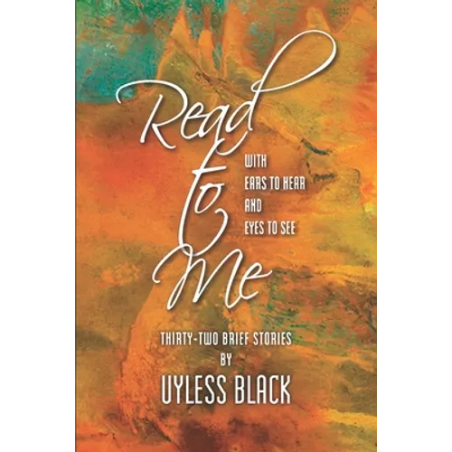 Read to Me: With Ears to Hear and Eyes to See - Paperback