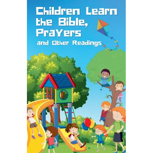 Children Learn the Bible, Prayers and Other Readings - Paperback