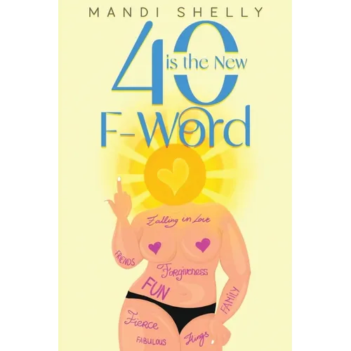 40 is the New F-Word - Paperback