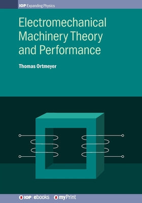 Electromechanical Machinery Theory and Performance - Paperback