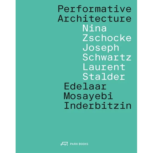 Performative Architecture - Paperback