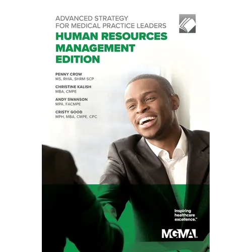 Advanced Strategy for Medical Practice Leaders: Human Resources Management Edition - Paperback