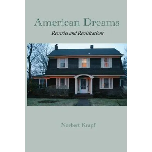 American Dreams: Reveries and Revisitations - Paperback