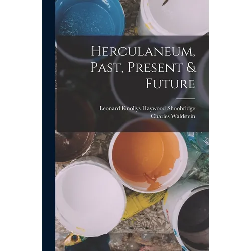 Herculaneum, Past, Present & Future - Paperback